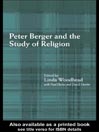 Peter Berger and the Study of Religion eBook Peter Berger and the Study of Religion eBook